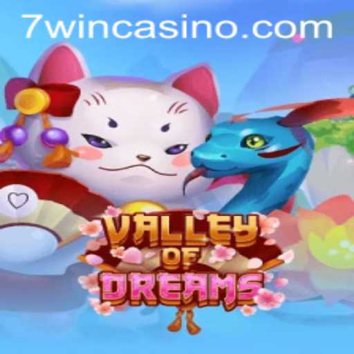 Valley of Dreams: Discover the Enchanting World of 7win